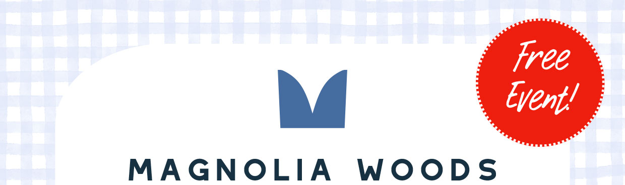 Magnolia Woods